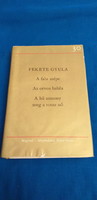 Fekete Gyula - Három regény