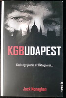 Jack Monaghan: KGBudapest - újszerű állapotban - Budapesten, az Oktogon környékén játszó kémregény