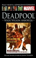 MARVEL 21 : Deadpool: Wade Wilson háborúja ( KÉPREGÉNY KÖNYV)