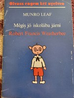 Munro leaf: still good to go to school (read me in two languages)
