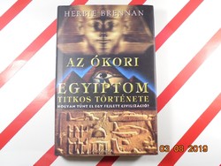 Herbie Brennan: the secret history of ancient Egypt - how did an advanced civilization disappear?