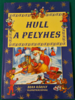 József Bozsi wasp: hull a pelyhes - with illustrations by Károly Bera > picture book, poems