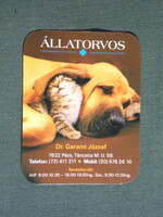 Kártyanaptár,kisebb méret, Dr Garami József állatorvos Pécs, kutya, cica, 2007, (6)