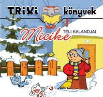 Micike's Winter Adventures - Trixie books
