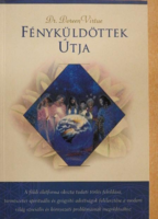 Dr. Doreen Virtue: Fényküldöttek útja spirituális irodalom Mandala-Seva Könyvkiadó 2003.