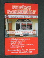 Kártyanaptár, Kedvenc baromfibolt, Berettyóújfalu piac, 2007, (6)