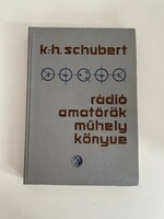 K.-H. Schubert radio amateurs workshop book 1966 technical book publisher Budapest