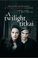 Rebecca housel and j. Jeremy Wisnewski: Twilight Secrets