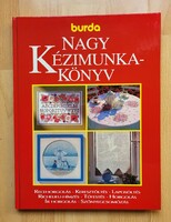 Burda Nagy kézimunka könyv 1991 horgolás hímzés csomózás tűfestés