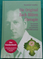 Mechthild scheffer: original bach-blütentherapie - the original bach flower therapy