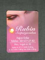 Kártyanaptár, kis méret, Fajcsi Erika, Rubin szépségszalon, Pécs, női modell, 2008, (6)