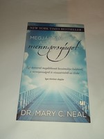 Mary C. Neal - Megjártam a mennyországot -  Új, olvasatlan és hibátlan példány!!!