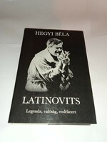 Hegyi Béla - Latinovits - (Legenda, valóság, emlékezet) 1983