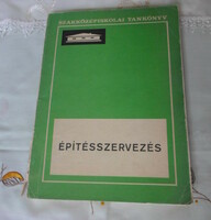 Somhegyi Ferenc – Szmodits Zoltán: Építésszervezés (Műszaki, 1974; tankönyv)