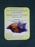 Kártyanaptár, kis méret, Dr Hegyi Orsolya állatorvosi rendelő, Kozármisleny, kutya,cica,  2009, (6)