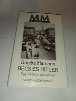 Brigitte Hamann - Bécs és Hitler   - Új, olvasatlan és hibátlan példány!!!