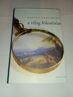 Daniel Kehlmann - A világ fölmérése  - Új, olvasatlan és hibátlan példány!!!