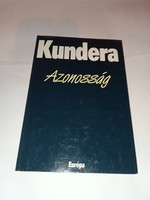 Milan Kundera - Azonosság - Új, olvasatlan és hibátlan példány!!!