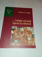 Viktor e. Frankl - ...Say yes to life! - New, unread and flawless copy!!!