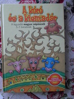 The kóró and the little bird - the most beautiful Hungarian folk tales for 5-7 year olds (helikon, 2006)