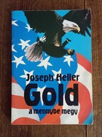 Joseph Heller - Gold a mennybe megy