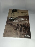 Környei István - Katonasors 2. - Egy honvéd naplója  - Új, olvasatlan és hibátlan példány!!!