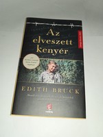 Edith Bruck - Az elveszett kenyér  - Új, olvasatlan és hibátlan példány!!!
