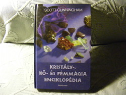 Encyclopedia of Crystal, Stone, and Metal Magic - Scott Cunningham