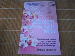 Sheila Martens : Szerelem cseresznyevirágzás idején  8500.-Ft