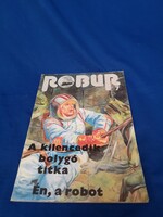 Rigó Béla ,  Kuczka Péter Robur 7. A kilencedik bolygó titka - Én, a robot