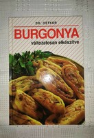 Dr. Oetker Burgonya változatosan elkészítve c. szakácskönyv