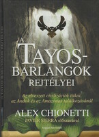 Alex Chionetti: The Mysteries of the Tayos Caves