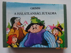 Grimm: A HÁLÁTLANSÁG JUTALMA - régi kemény lapos mesekönyv, leporelló Haui József rajzaival (1989)