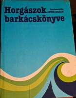 Antos Zoltán (szerk.) - Horgászok barkácskönyve - Személyes átadás Budapest XV.