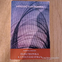 Zoltán Katona - electronics in medicine (popular electronics series)