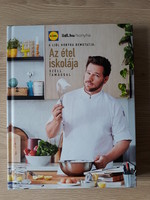 Széll Tamás - Az étel iskolája (Lidl szakácskönyv)