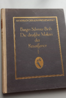 Könyvritkaság: Die Deutsche Malerei in der Renessance I. (Német festők a korai reneszánszban)  1913