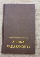 Kittenberger Kálmán: Afrikai vadászkönyv