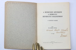 Ernst Lajos Műgyűjtőnek Dedikált A rézmetszés művészete a debreceni református kollégiumban