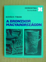 Tibor Kovács: the Bronze Age in Hungary