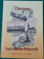 Tamás Szűcs, Péter Tóth greetings from Sajószent-péter - Sajószentpéter on old and new postcards