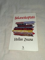 Hullan Zsuzsa - Bakancskoptató - olvasatlan, hibátlan példány!!!