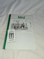 József Glósz - kölesd - book house of a hundred Hungarian villages - unread, flawless copy!!!