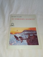 László Kordos - the beginnings of humanity - reflector, 1989 - unread, flawless copy!!!