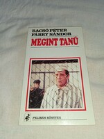 Bacsó Péter-Fábry Sándor - Megint tanú - 1992  - olvasatlan, hibátlan példány!!!