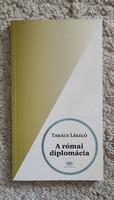 László Takács: Roman diplomacy