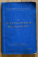 A hatvanéves Budapest (Dr Illyefalvi I. Lajos)