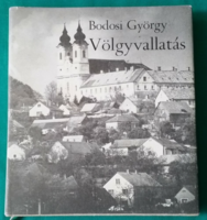 György Bodosi: völgyvallatás > Hungarian literature > about writers, poets> photography