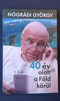 György Nógrádi - around the world in 40 years