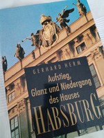 A Habsburg ház felemelkedése , pompája , és hanyatlása / német nyelvű kiadás